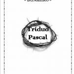 O Trduo Pascal na Parquia do Bunheiro - Programa