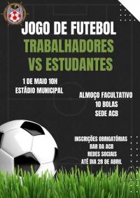 Futebol ACB Trabalhadores - Estudantes 1 maio Estdio Municipal