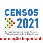 AVISO IMPORTANTE - CENSOS 2021 - INFORMAO AOS CIDADOS