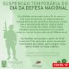 COVID19 - SUSPENSÃO DO DIA DA DEFESA NACIONAL